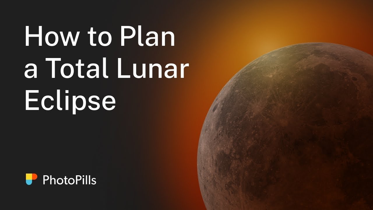 How to Plan a Photo of a Total Lunar Eclipse - May 26, 2021 | Step by Step Tutorial - YouTube